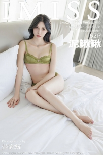 [IMiss爱蜜社] VOL.750 泥鳅鳅[62+1P／506MB]